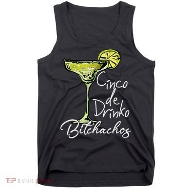 Cinco De Drinko Bitchachos Funny Cinco De Mayo Drinking  Tank Top