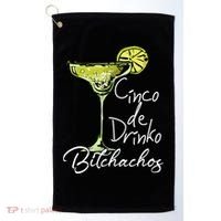 Cinco De Drinko Bitchachos Funny Cinco De Mayo Drinking  Golf Towel thumb 0