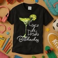 Cinco De Drinko Bitchachos Funny Cinco De Mayo Drinking  Kids T-Shirt thumb 3
