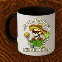 Cinco De Drink-o Bitchachos Drinking Coffee Mug thumb 2