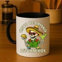 Cinco De Drink-o Bitchachos Drinking Coffee Mug thumb 4