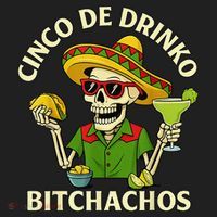 Cinco De Drink-o Bitchachos Drinking Tumbler thumb 3