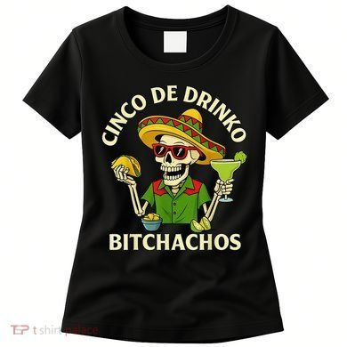 Cinco De Drink-o Bitchachos Drinking Women's T-Shirt
