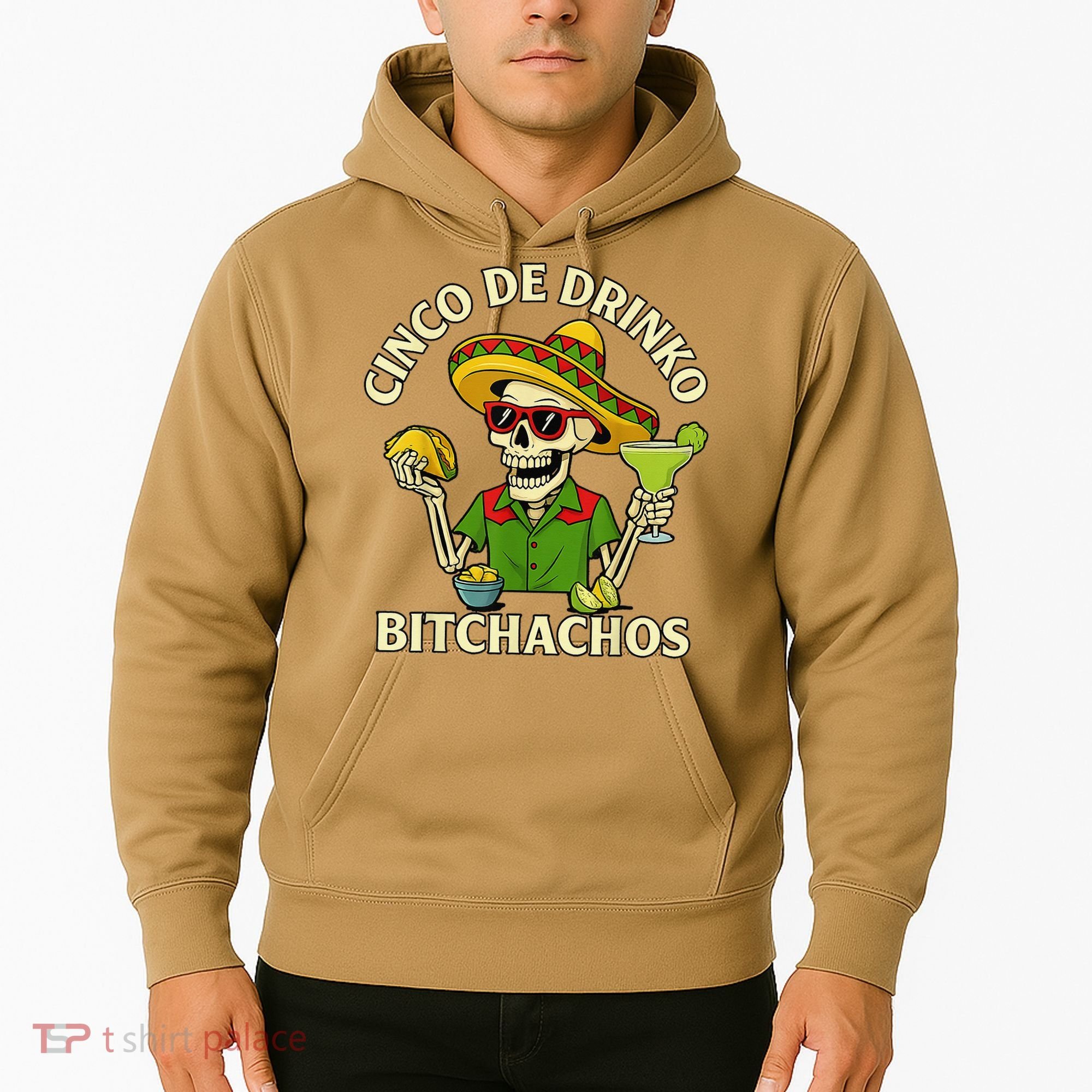 Cinco De Drink-o Bitchachos Drinking Hoodie