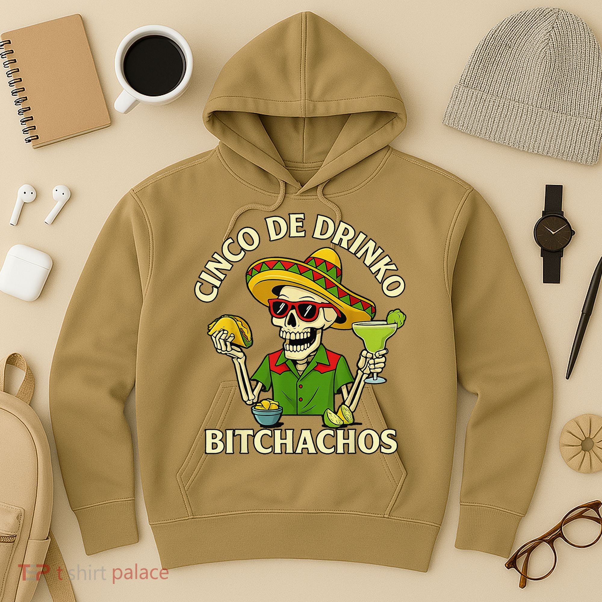 Cinco De Drink-o Bitchachos Drinking Hoodie