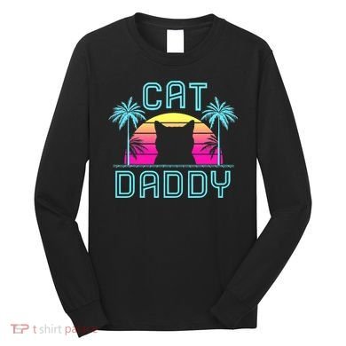 Cat Daddy Dad fathers day retro cat papa Long Sleeve Shirt