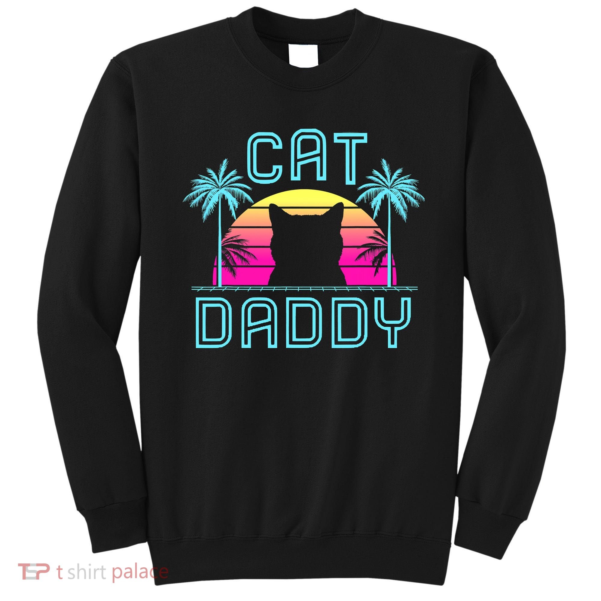 Cat Daddy Dad fathers day retro cat papa Sweatshirt