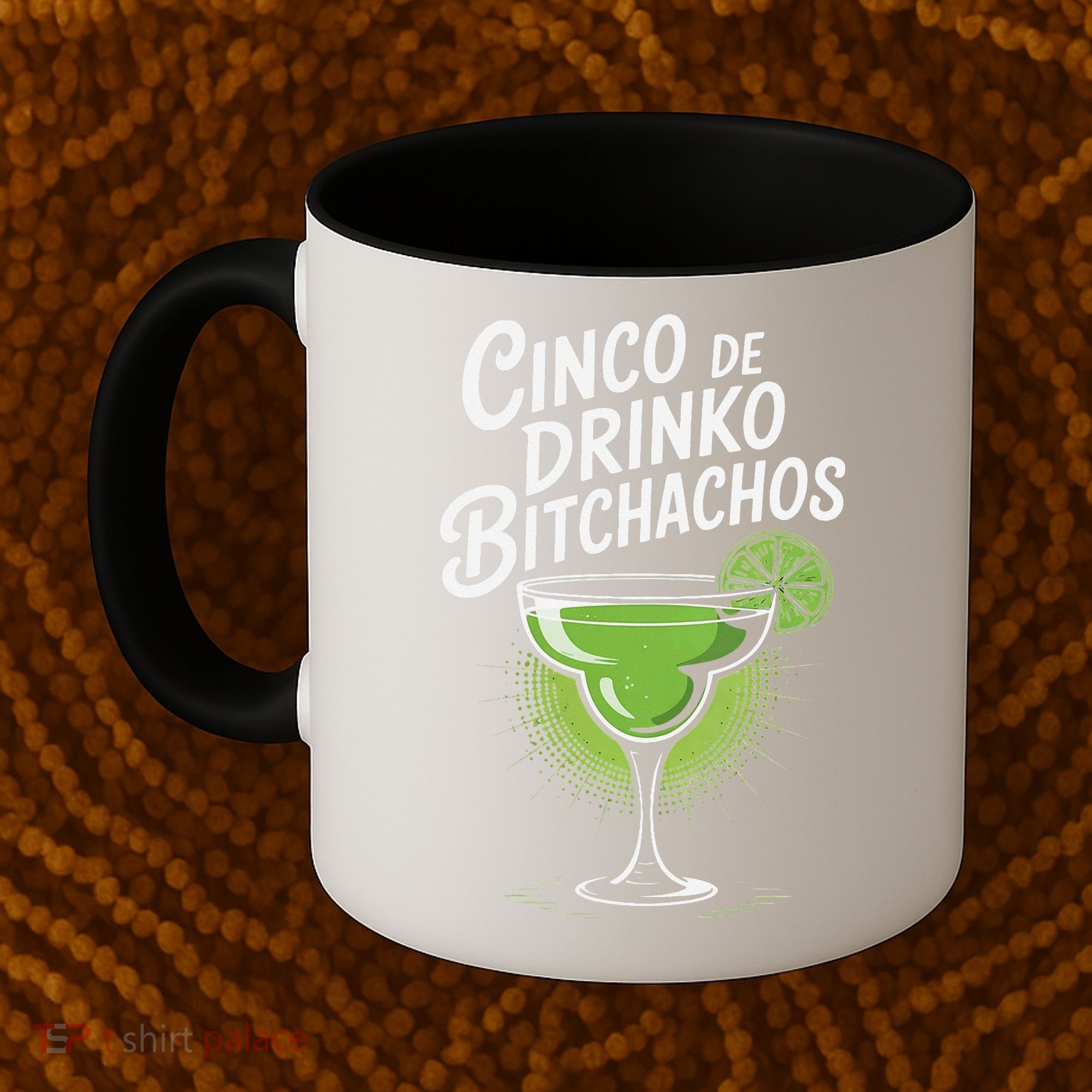 Cinco De Drinko Bitchachos Funny Cinco De Mayo Drinking Gift Coffee Mug