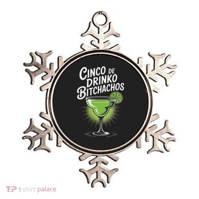 Cinco De Drinko Bitchachos Funny Cinco De Mayo Drinking Gift Ornament