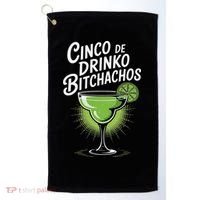 Cinco De Drinko Bitchachos Funny Cinco De Mayo Drinking Gift Golf Towel thumb 0