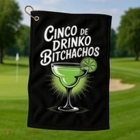 Cinco De Drinko Bitchachos Funny Cinco De Mayo Drinking Gift Golf Towel thumb 1