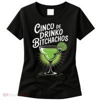 Cinco De Drinko Bitchachos Funny Cinco De Mayo Drinking Gift Women's T-Shirt thumb 0