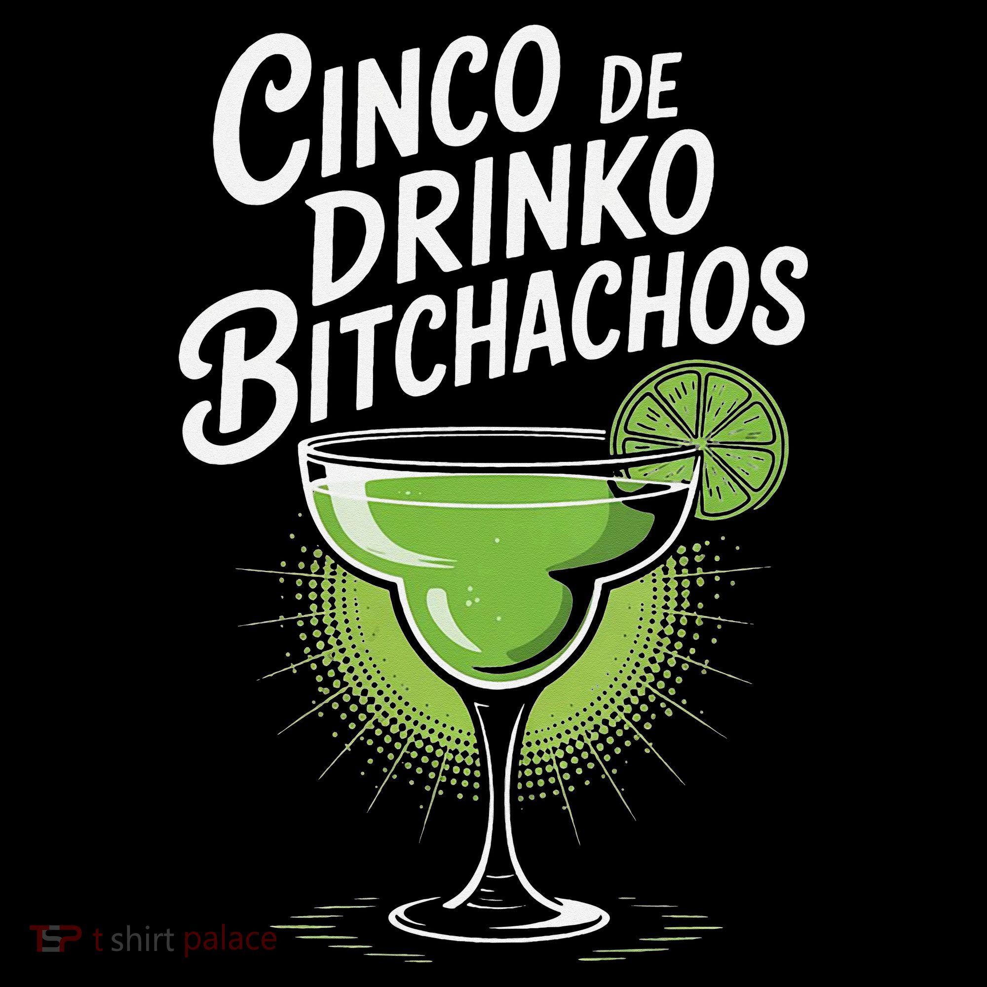 Cinco De Drinko Bitchachos Funny Cinco De Mayo Drinking Gift Tote Bag