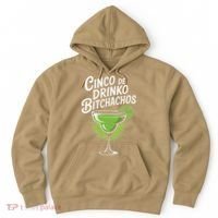 Cinco De Drinko Bitchachos Funny Cinco De Mayo Drinking Gift Hoodie thumb 0