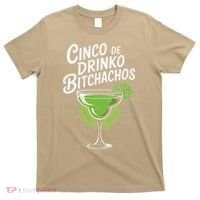 Cinco De Drinko Bitchachos Funny Cinco De Mayo Drinking Gift T-Shirt thumb 0