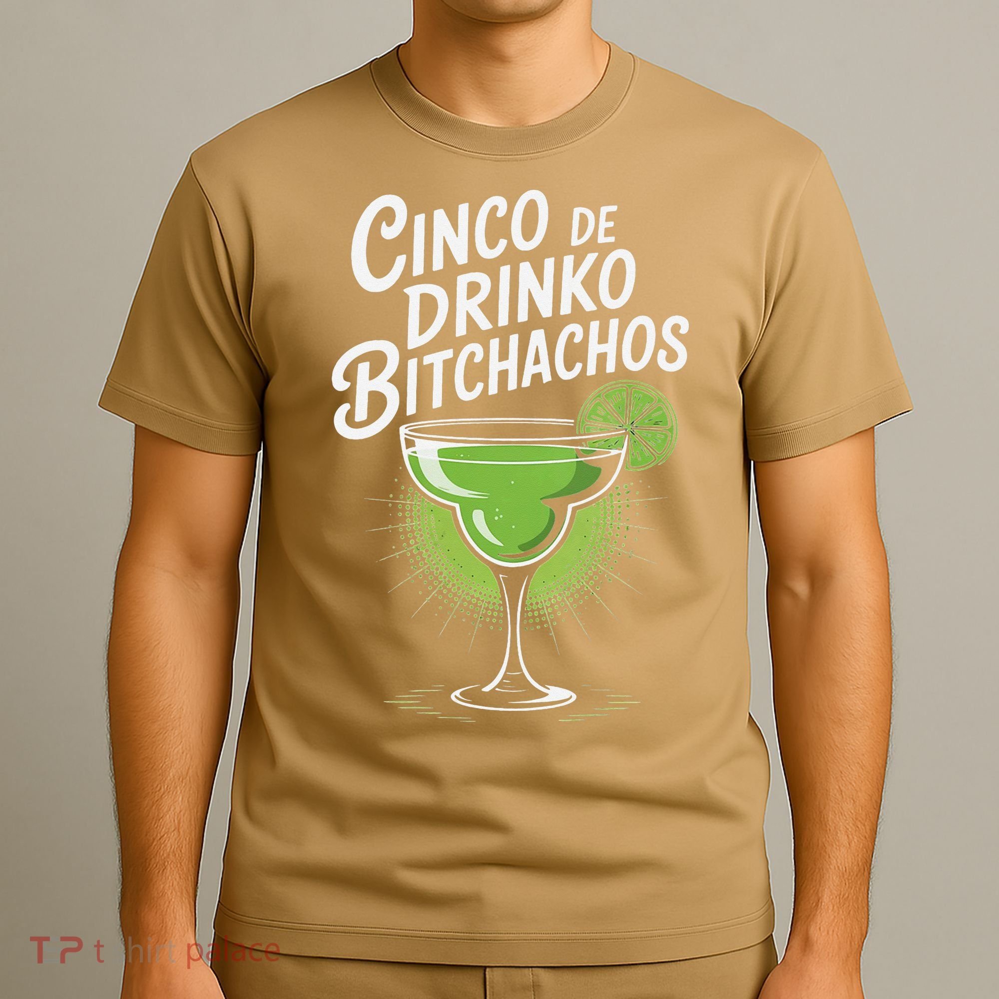 Cinco De Drinko Bitchachos Funny Cinco De Mayo Drinking Gift T-Shirt