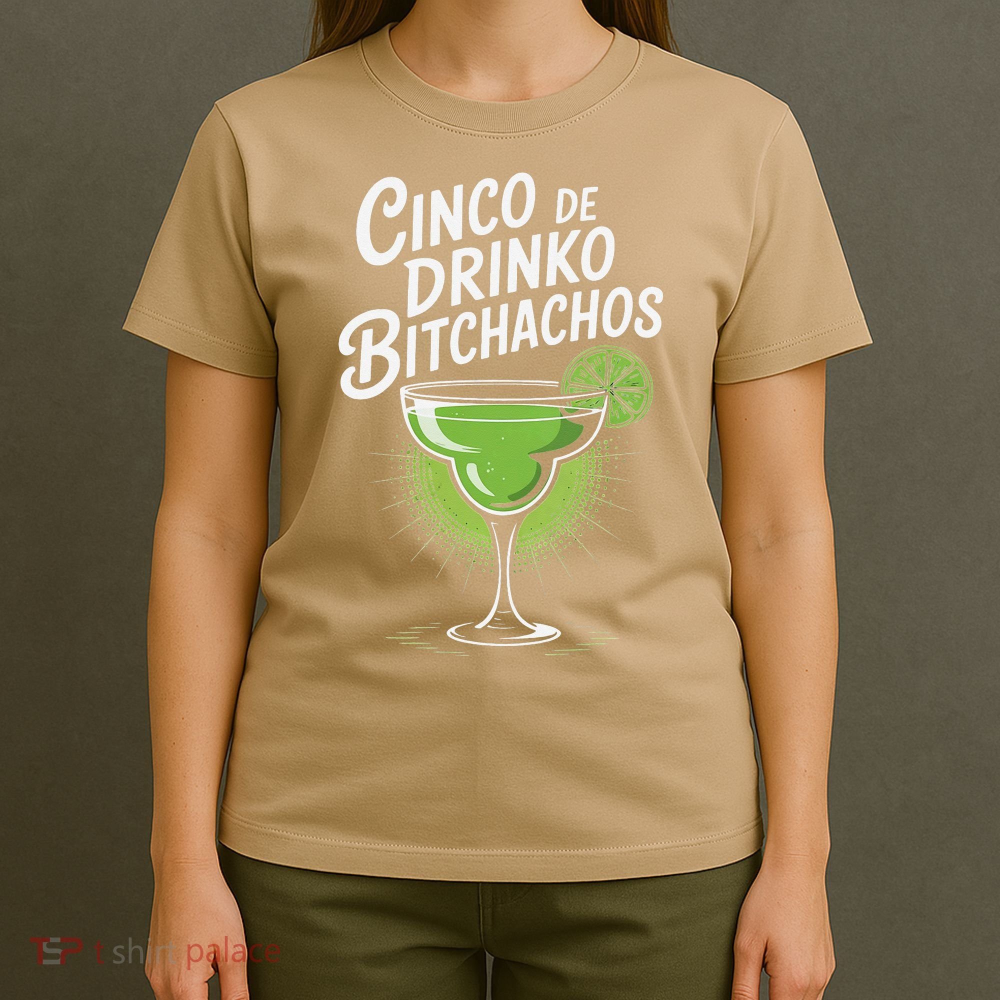 Cinco De Drinko Bitchachos Funny Cinco De Mayo Drinking Gift T-Shirt