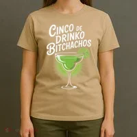 Cinco De Drinko Bitchachos Funny Cinco De Mayo Drinking Gift T-Shirt thumb 4
