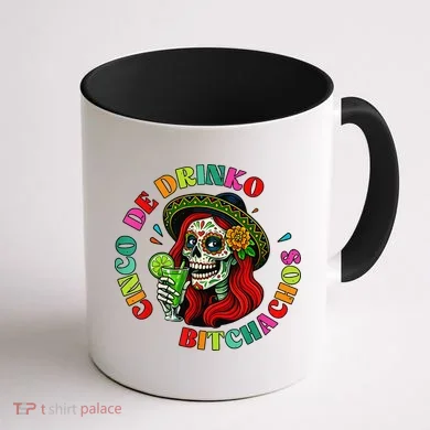 Cinco De Drink-o Bitchachos Drinking Coffee Mug back