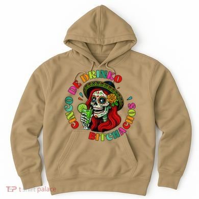 Cinco De Drink-o Bitchachos Drinking Hoodie