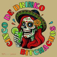 Cinco De Drink-o Bitchachos Drinking Sweatshirt thumb 2