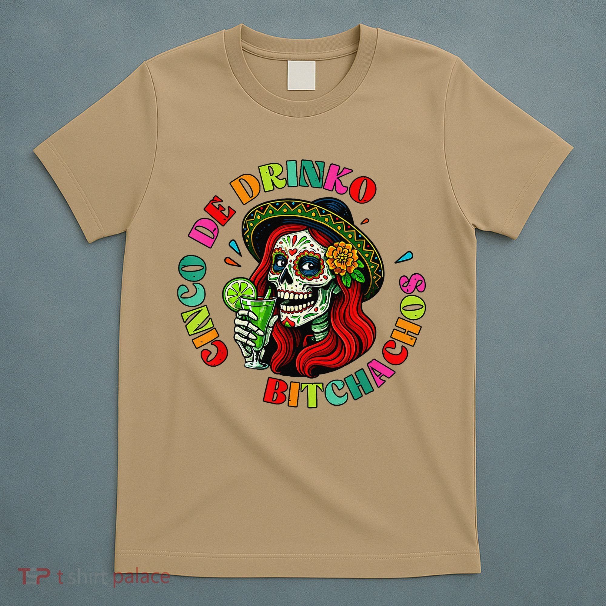Cinco De Drink-o Bitchachos Drinking T-Shirt
