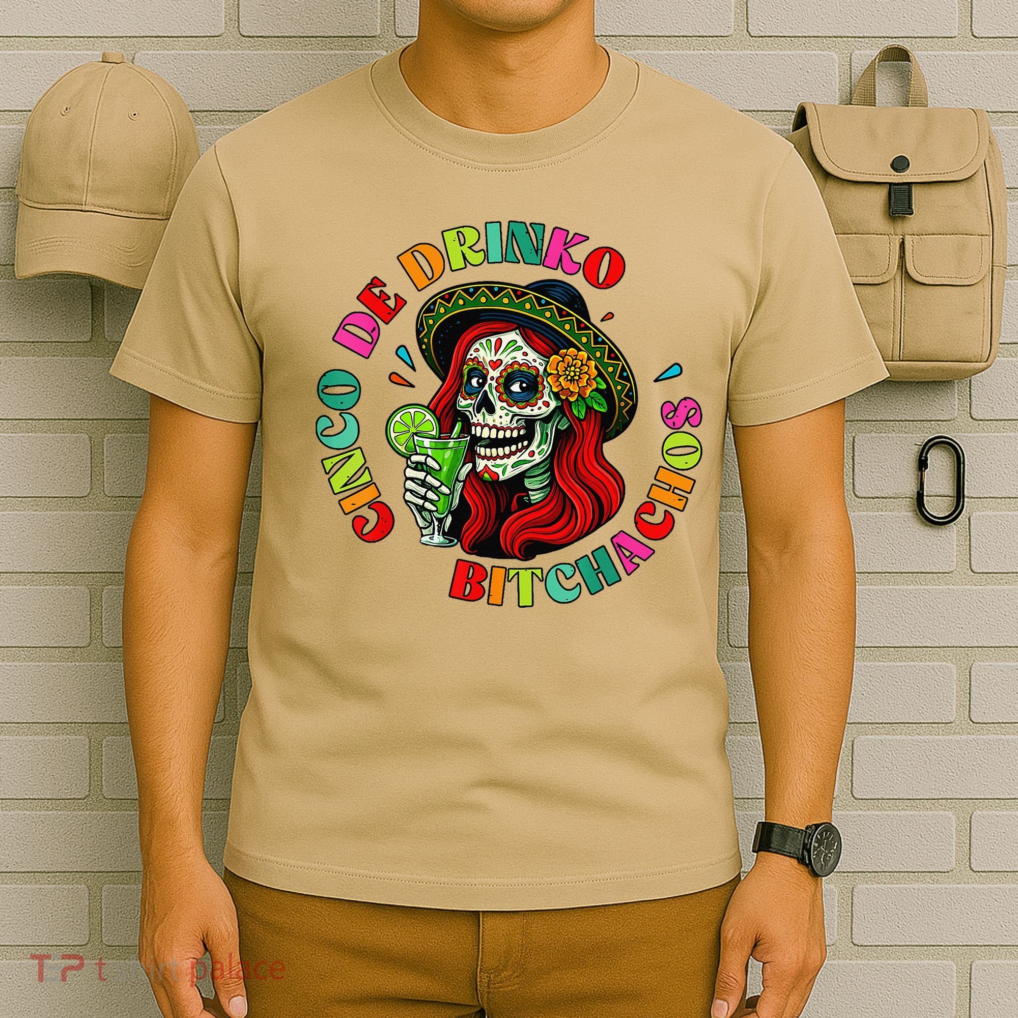 Cinco De Drink-o Bitchachos Drinking T-Shirt