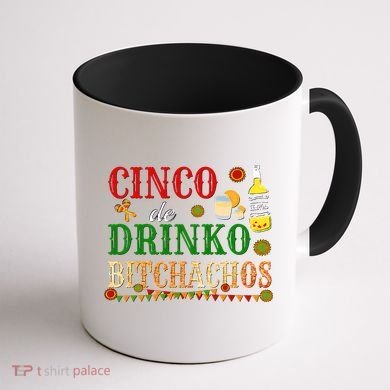 Cinco De Drinko Bitchachos Womens Drinking Coffee Mug back