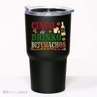 Cinco De Drinko Bitchachos Womens Drinking Tumbler thumb 0