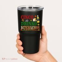 Cinco De Drinko Bitchachos Womens Drinking Tumbler thumb 2