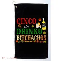 Cinco De Drinko Bitchachos Womens Drinking Golf Towel thumb 0