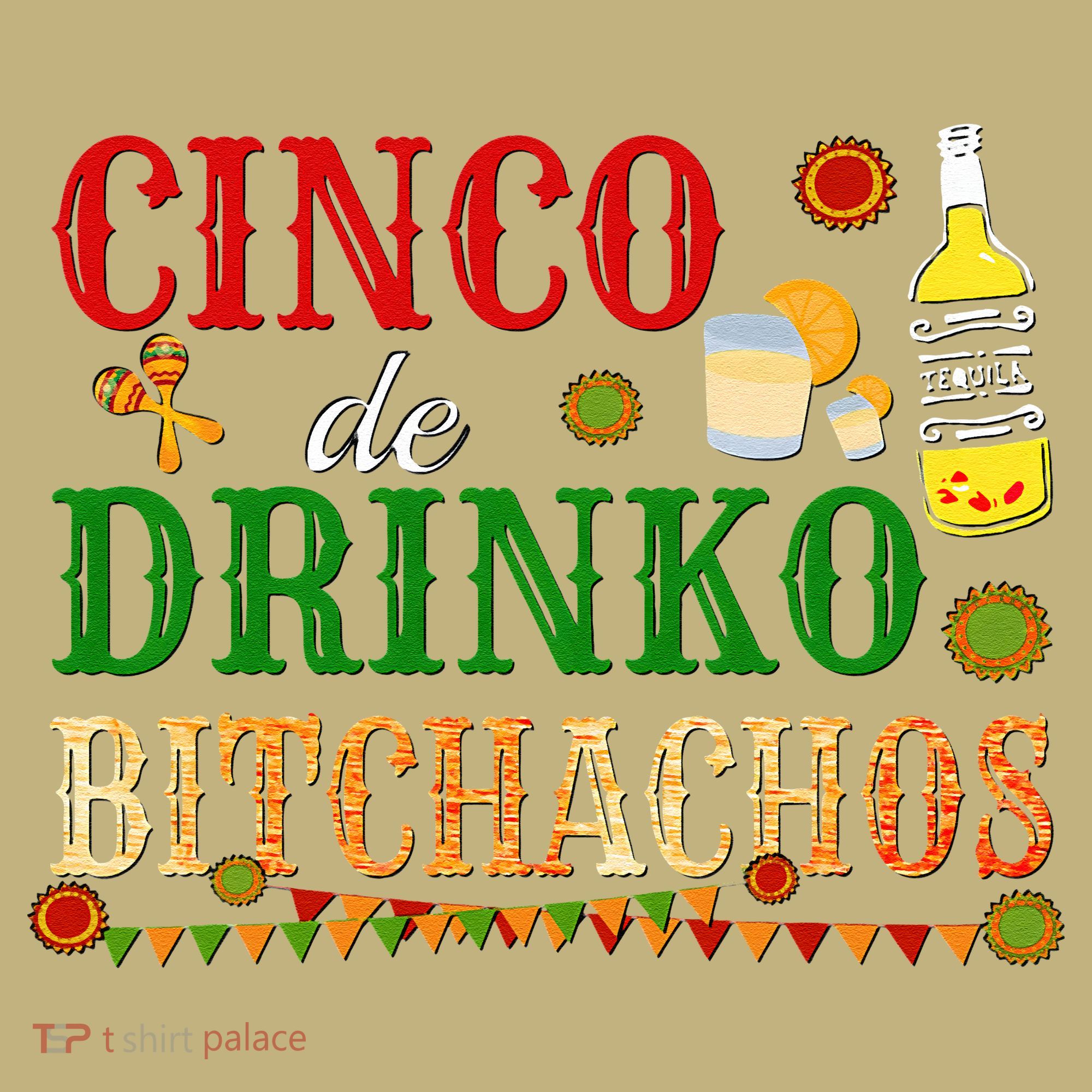 Cinco De Drinko Bitchachos Womens Drinking Long Sleeve Shirt