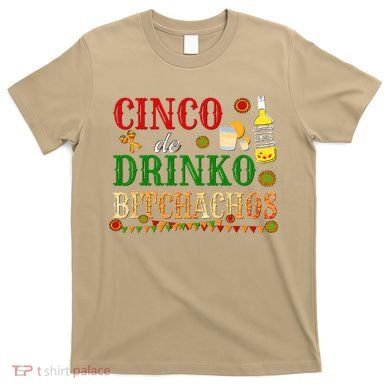 Cinco De Drinko Bitchachos Womens Drinking T-Shirt