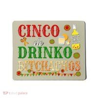 Cinco De Drinko Bitchachos Womens Drinking Mousepad thumb 0