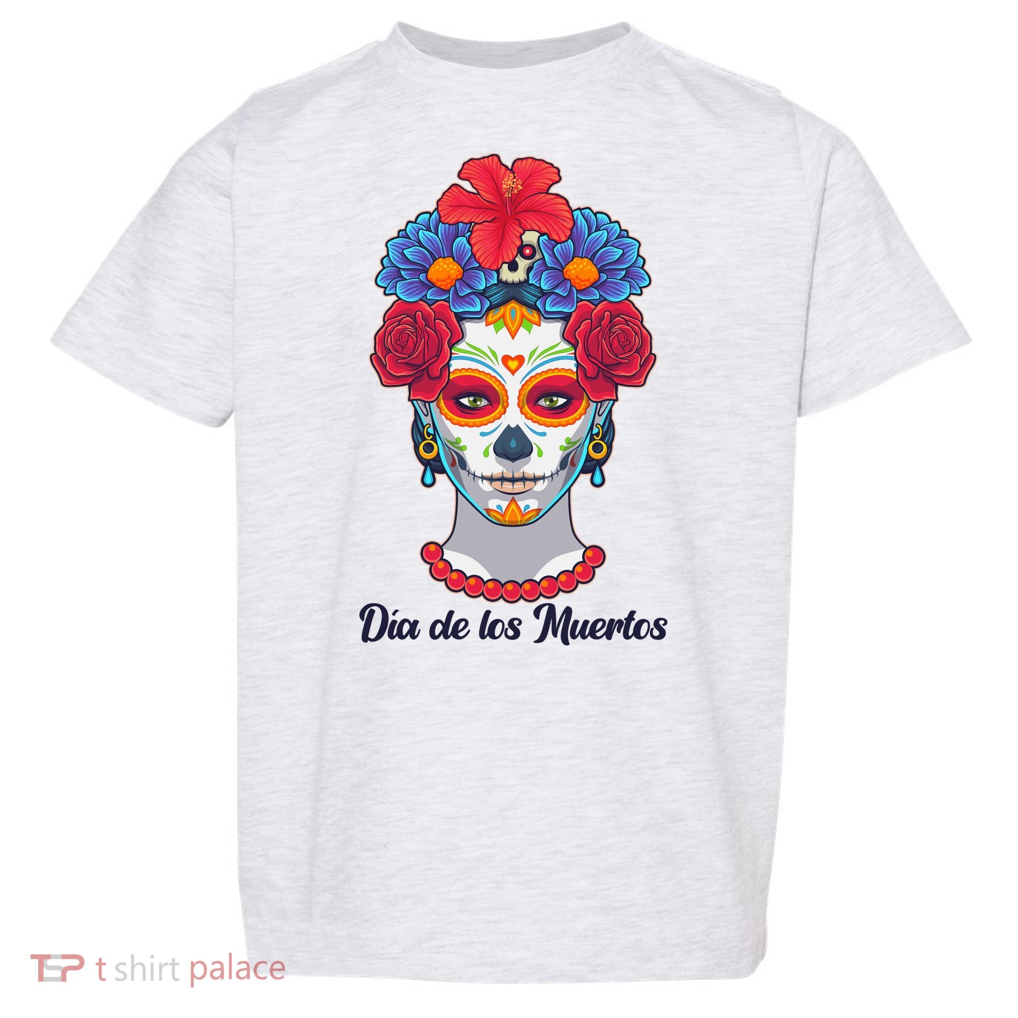 Celebrating Dia De Los Muertos Day Of The Day Toddler T-Shirt
