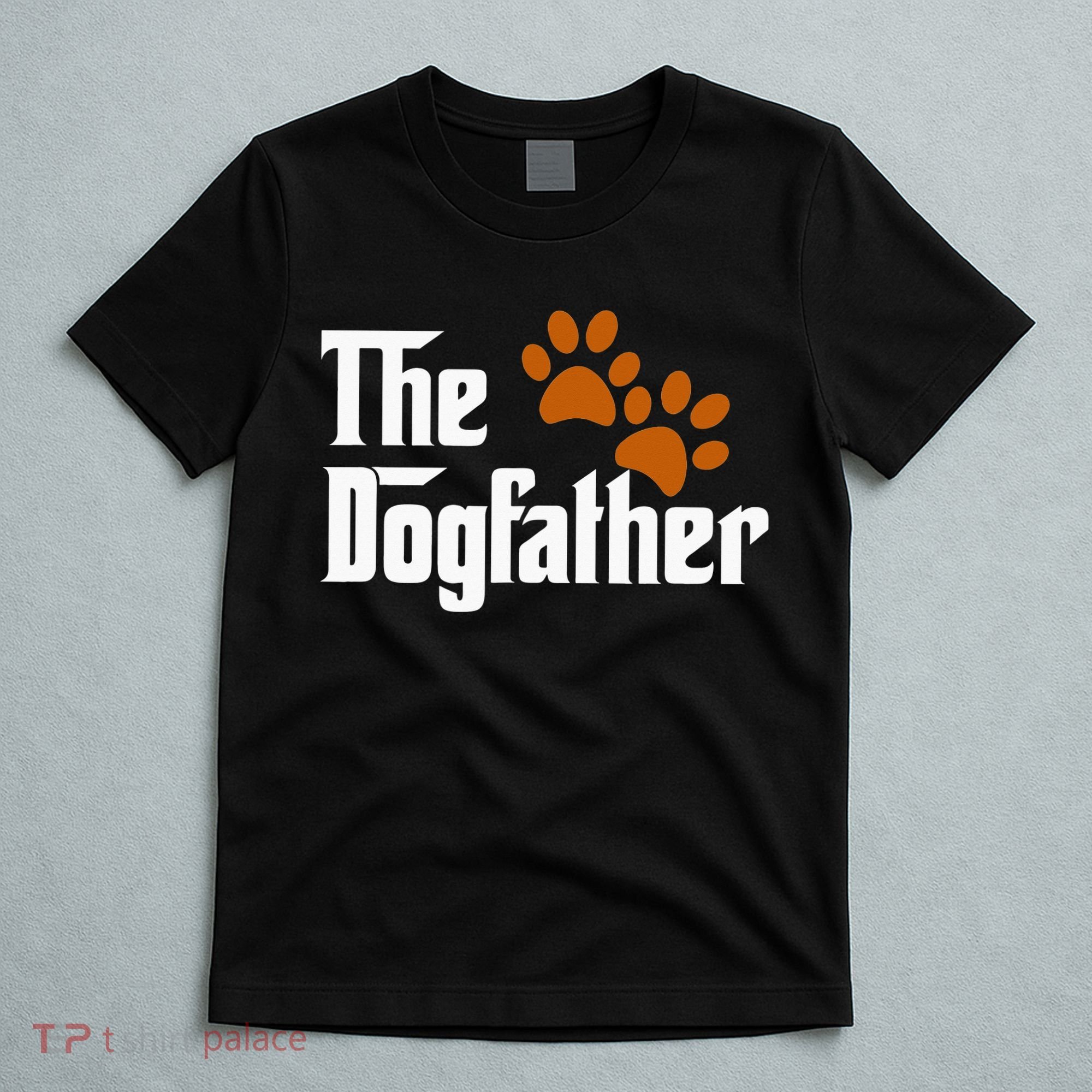 Cool Dog Dad Dog Father The DogFather T-Shirt