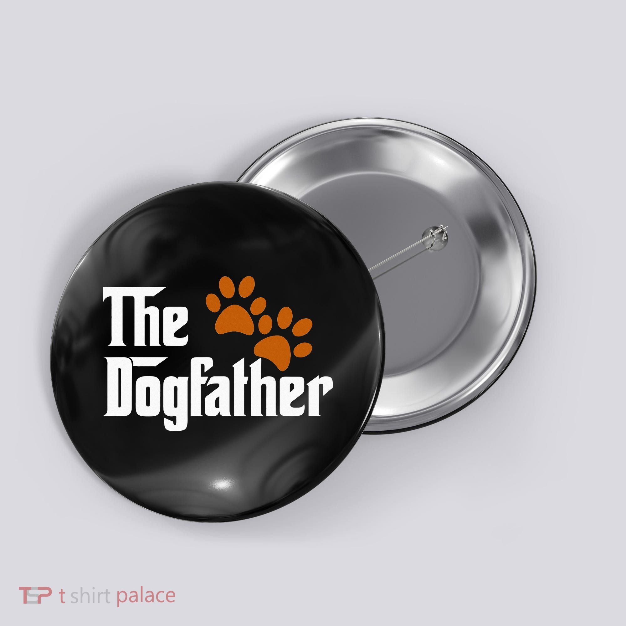 Cool Dog Dad Dog Father The DogFather Button