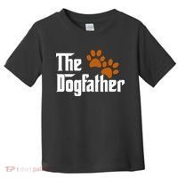 Cool Dog Dad Dog Father The DogFather Toddler T-Shirt thumb 0