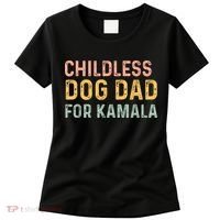 Childless Dog Dad For Kamala Harris 2024 Women's T-Shirt thumb 0