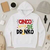 Cinco De Drinko Mexico Celebration Hoodie thumb 3