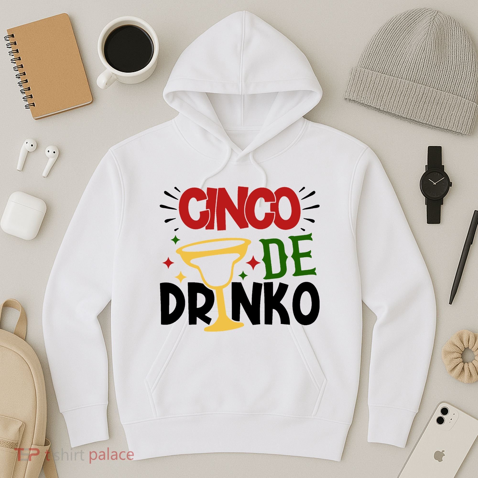Cinco De Drinko Mexico Celebration Hoodie