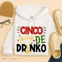 Cinco De Drinko Mexico Celebration Hoodie thumb 4