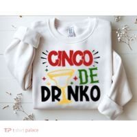 Cinco De Drinko Mexico Celebration Sweatshirt thumb 2