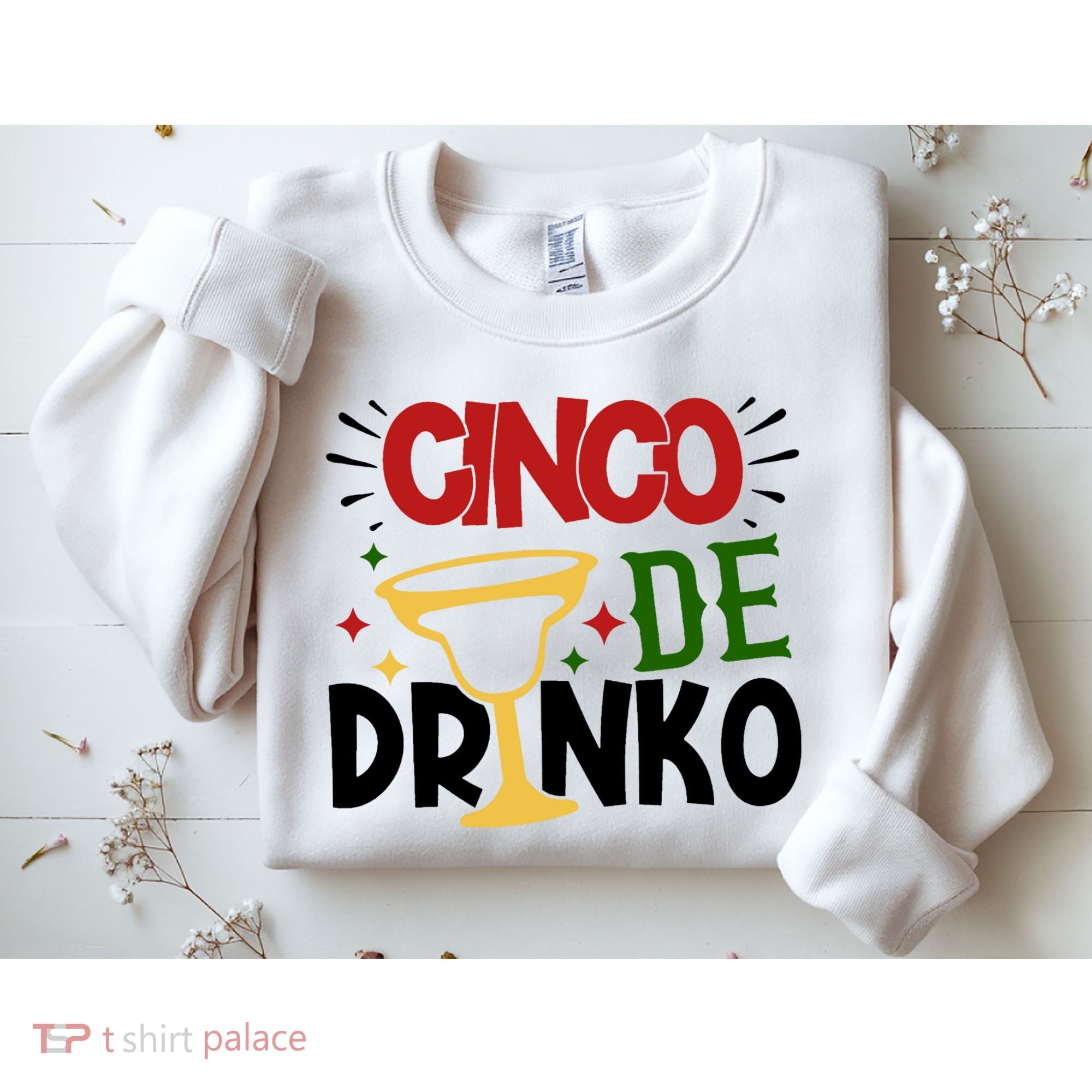 Cinco De Drinko Mexico Celebration Sweatshirt