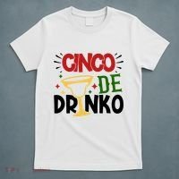 Cinco De Drinko Mexico Celebration T-Shirt thumb 5