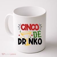 Cinco De Drinko Mexico Celebration Coffee Mug thumb 0