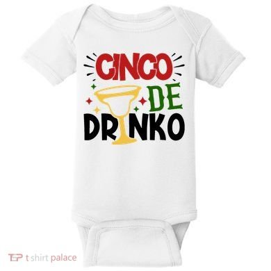 Cinco De Drinko Mexico Celebration Baby Bodysuit