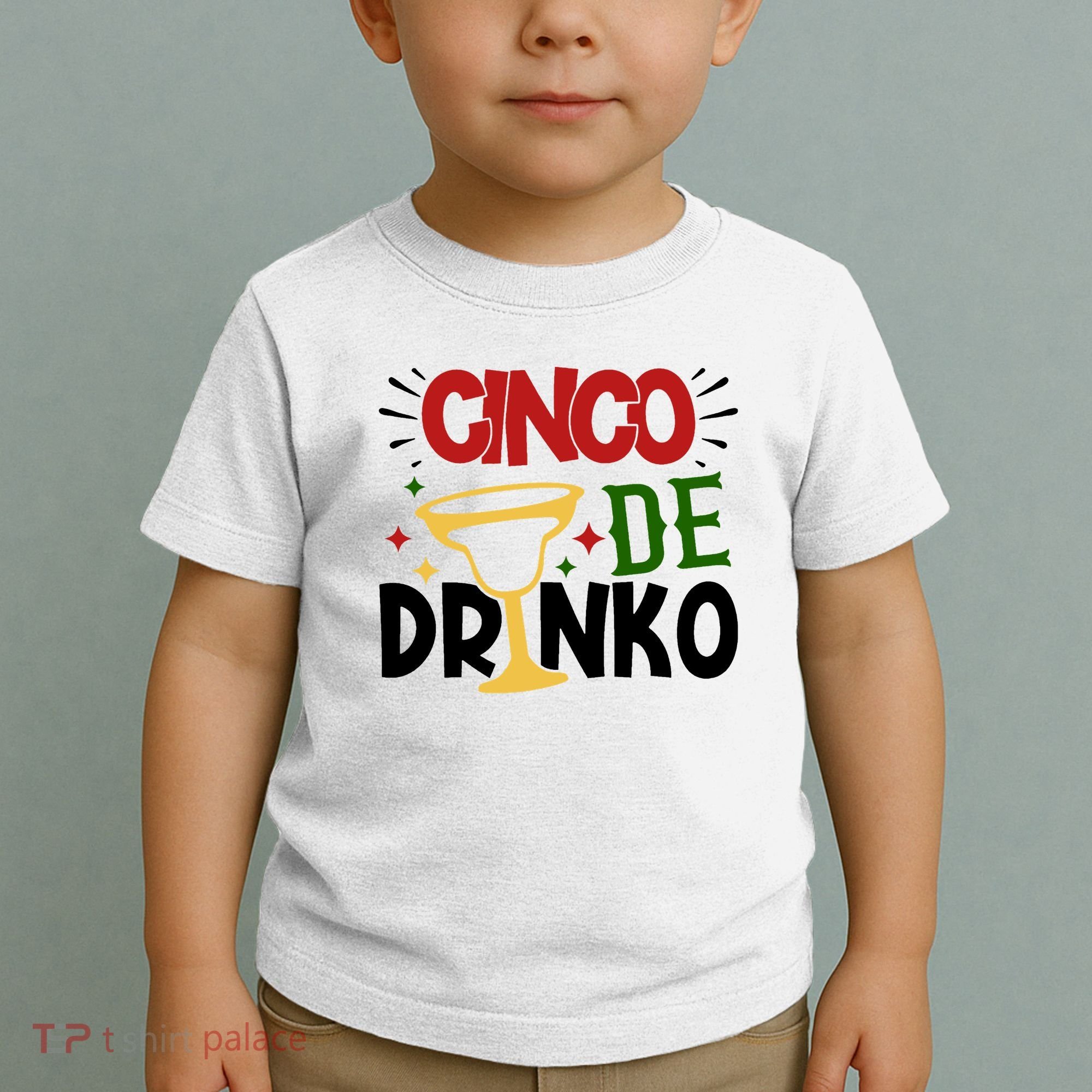 Cinco De Drinko Mexico Celebration Toddler T-Shirt