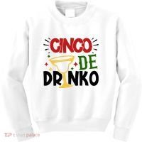Cinco De Drinko Mexico Celebration Kids Sweatshirt thumb 0