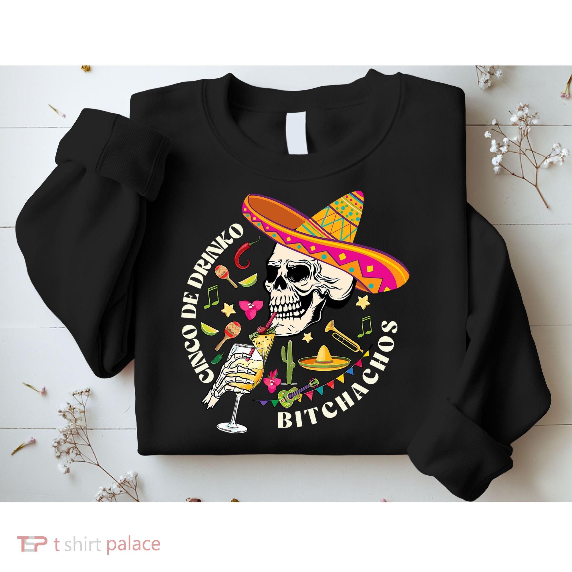 Cinco De Drinko Bitchachos Drinking Cinco De Mayo  Sweatshirt